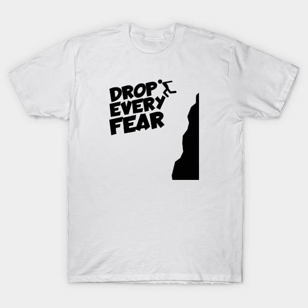 Cliff jumping drop every fear T-Shirt by maxcode